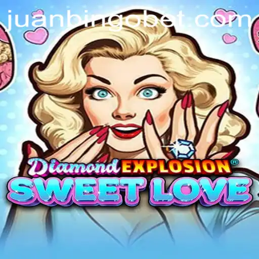 Exploring the Fascinating World of DiamondExplosionSweetLove and the Influence of JUANBINGO