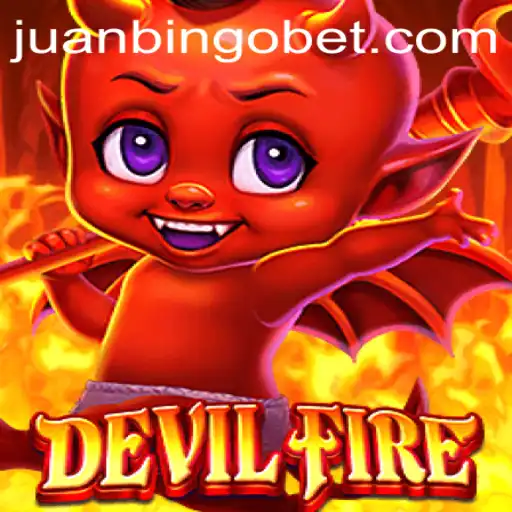 Exploring the Dynamic World of DevilFire and the Mystery of JUANBINGO