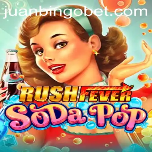 RushFeverSodaPop: Dive into the Bubbly World of Gaming with JUANBINGO